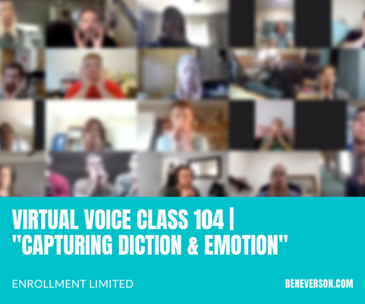 Virtual Voice Class 104 | Capturing Diction & Emotion