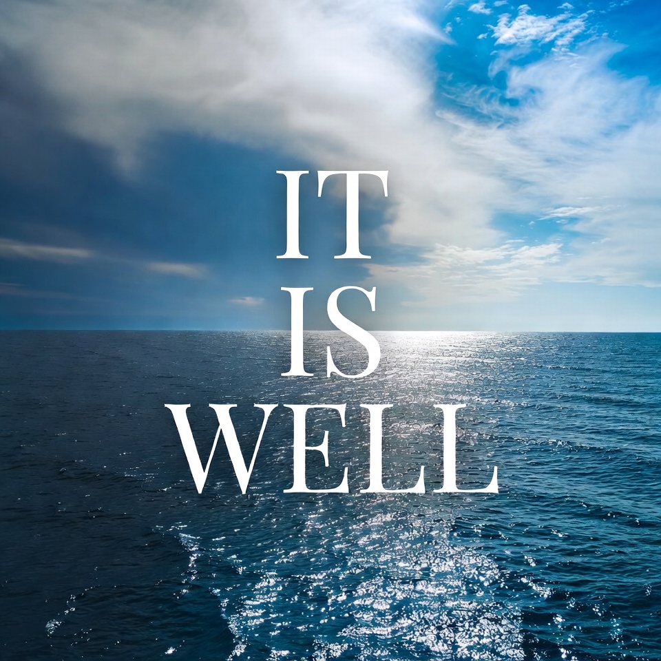 It Is Well